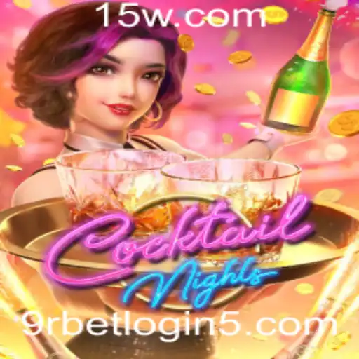 Explorando o Mundo de CocktailNights e a Interação com 9rbet vip login