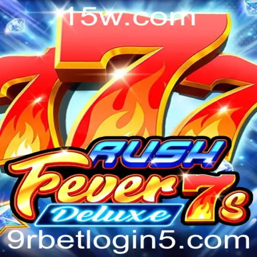 Descubra o Mundo de RushFever7sDeluxe e Como Jogar com 9rbet vip login